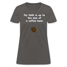 Load image into Gallery viewer, Coffee Bean Faith - Women's - charcoal