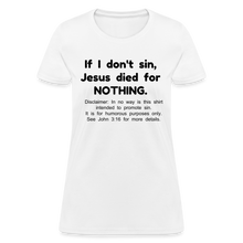 Load image into Gallery viewer, Sense of Humor - Women&#39;s (See disclaimer) - white

